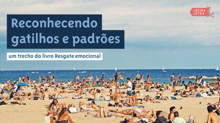 Reconhecendo gatilhos e padrões