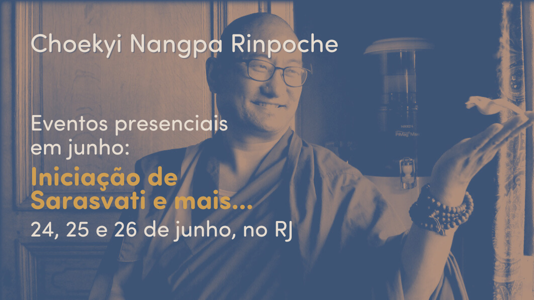 Eventos com Choekyi Nangpa Rinpoche no Brasil